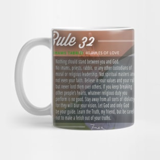 40 RULES OF LOVE - 32 Mug